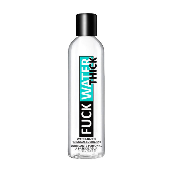 Fuck Water Thick Clear H2O