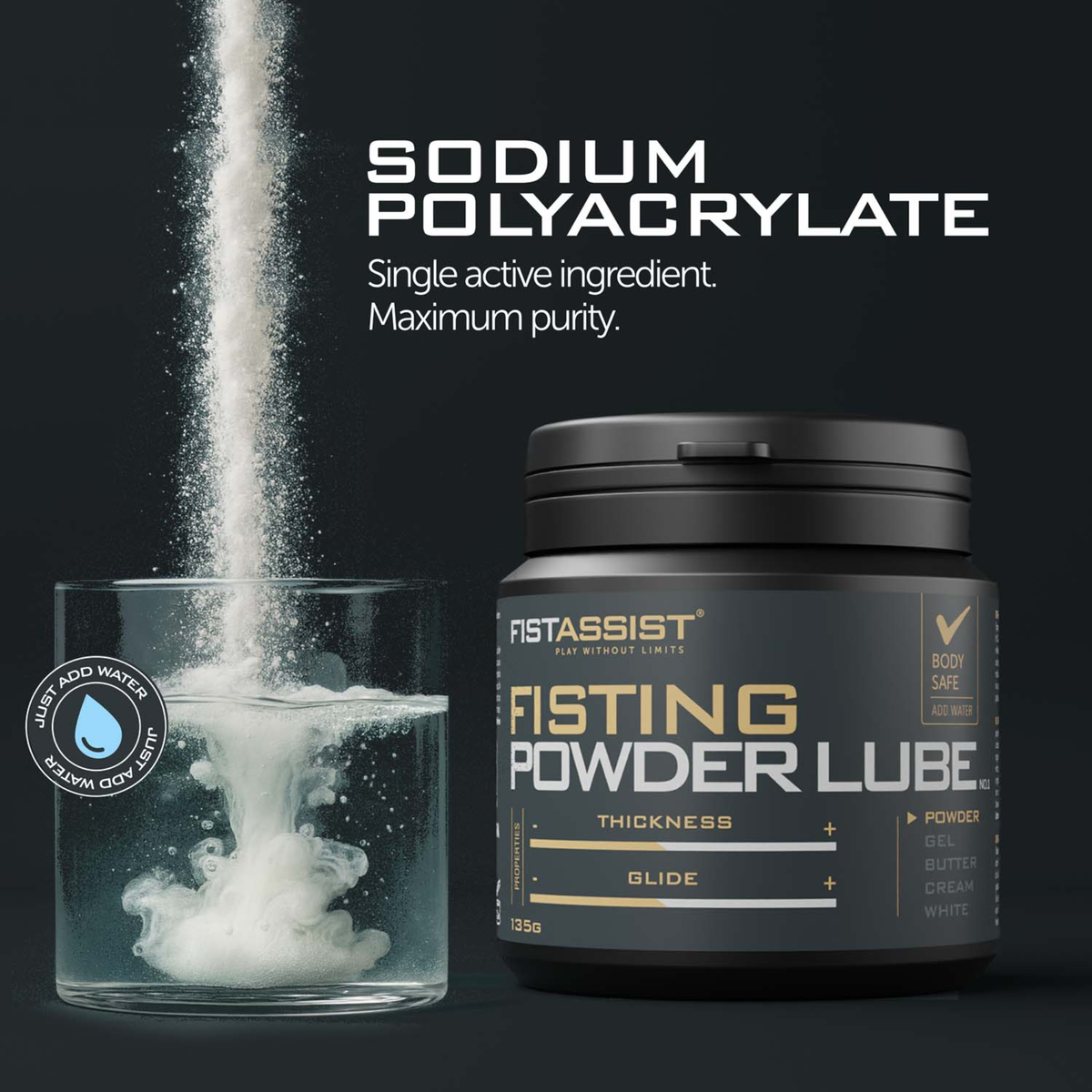 Infographic shot showing white powder pouring into a glass of water next to the FistAssist Powder Lube jar, with text highlighting "SODIUM POLYACRYLATE - Single active ingredient. Maximum purity."